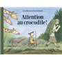 Attention au crocodile !