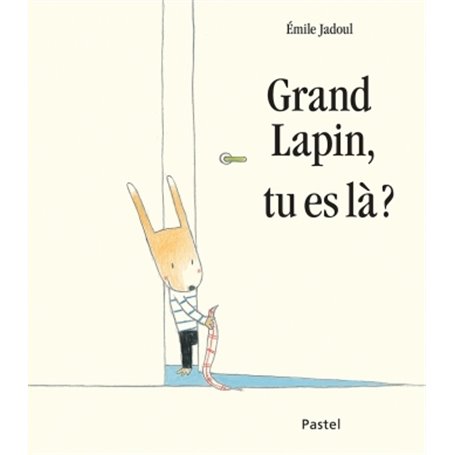 grand lapin tu es la ?