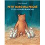 Petit ours mal peigné - et les 6 souris blanches