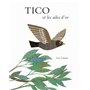 TICO ET LES AILES D OR
