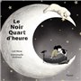 noir quart d heure (le)