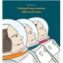 comment nous sommes alles sur la lune