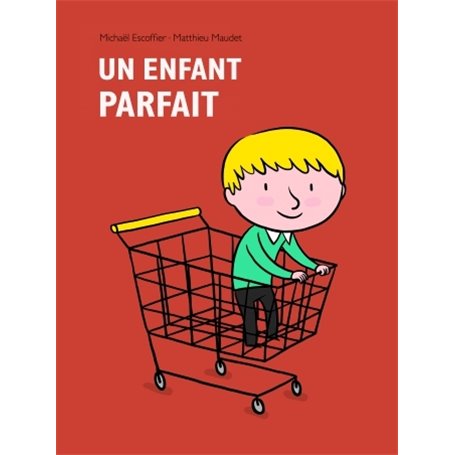 Enfant parfait (Un)