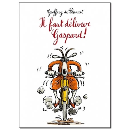 il faut délivrer Gaspard !