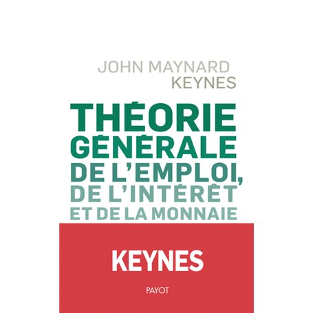 Théorie générale de l'emploi, de l'intérêt et de la monnaie