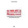 En finir avec la productivité
