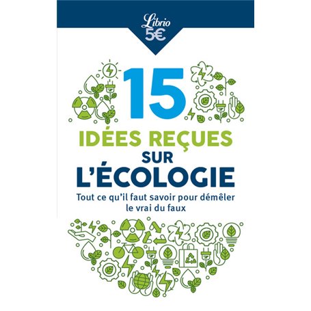 10 idées reçues sur l'écologie