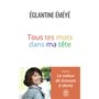 Tous tes mots dans ma tête