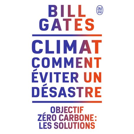 Climat : comment éviter un désastre