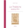 Le théâtre sans fin