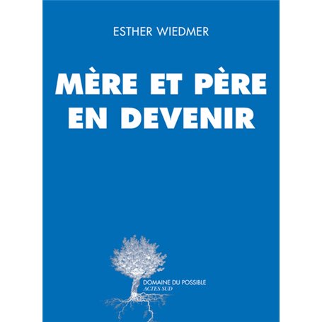 Mère et père en devenir