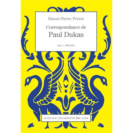 Correspondance de Paul Dukas