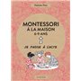 Montessori à la maison - 6-9 ans