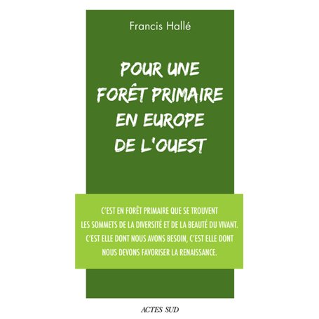 Pour une forêt primaire en Europe de l'Ouest