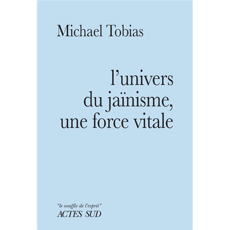 L'Univers du jaïnisme, une force vitale