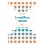 Le meilleur en tout