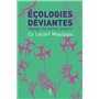Écologies déviantes
