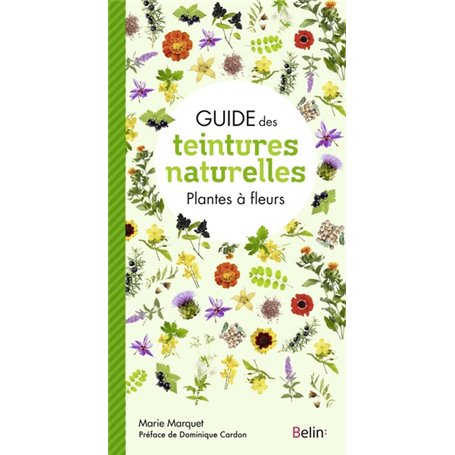 Guide des teintures naturelles - Plantes à fleurs