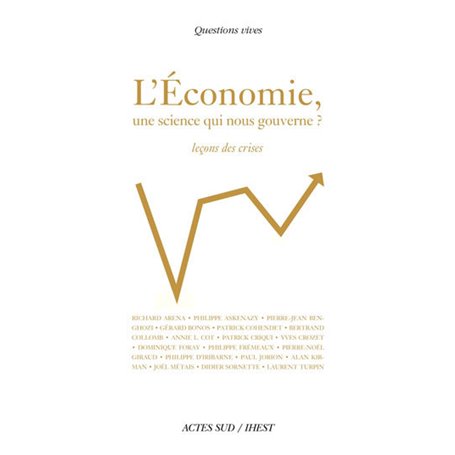 L'Economie, une science qui nous gouverne ?