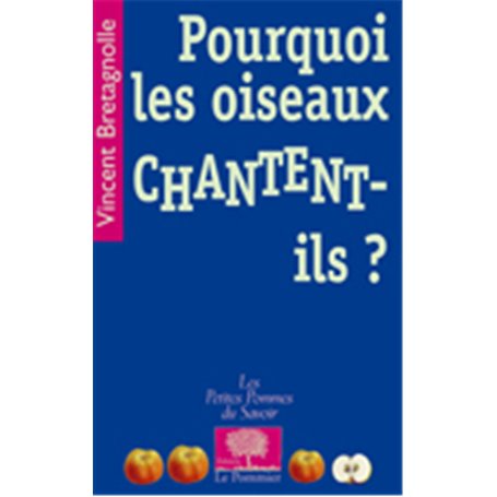 Pourquoi les oiseaux chantent-ils ?