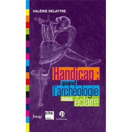 Handicap : quand l'archéologie nous éclaire.