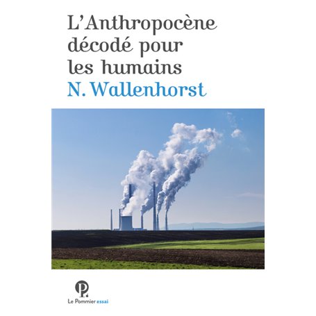 L'Anthropocène décodé pour les humains