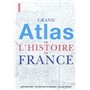Grand atlas de l'histoire de France