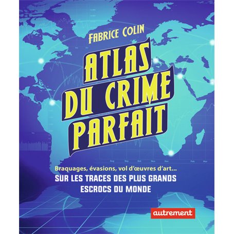 Atlas du crime parfait