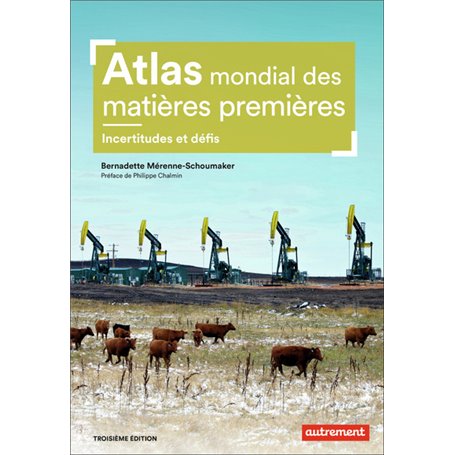 Atlas mondial des matières premières