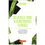 De la ville-port à la métropole fluviale