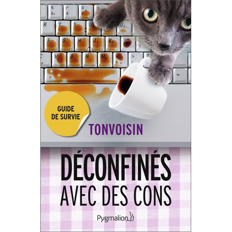 Déconfinés avec des cons