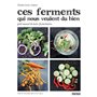 Ces ferments qui nous veulent du bien