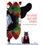 Le chat qui est chien