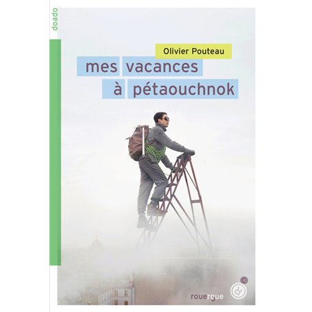 Mes vacances à Pétaouchnok