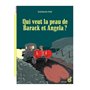 Qui veut la peau de Barack et Angela ?