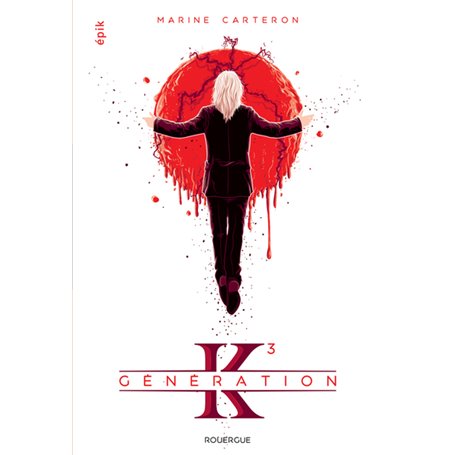 Génération K (tome 3)