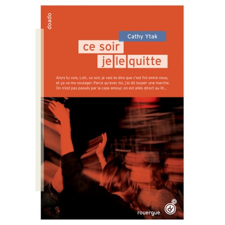 Ce soir, je le fais / Ce soir, je le quitte