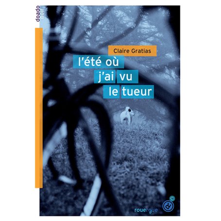 L'été où j'ai vu le tueur