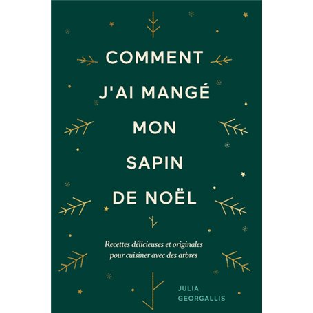 Comment j'ai mangé mon sapin de Noël