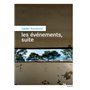Les événements, suite