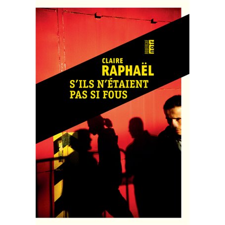 S'ils n'étaient pas si fous