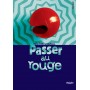 Passer au rouge
