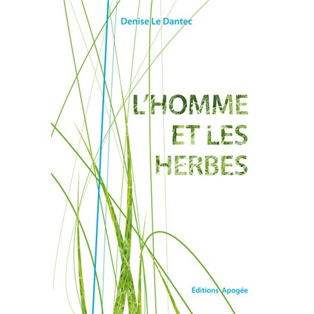 L'homme et les herbes