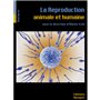 La reproduction animale et humaine