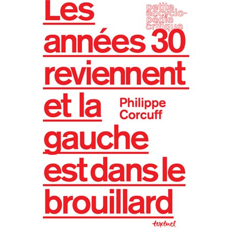 Les années 30 reviennent et la gauche est dans le brouillard