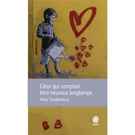 Celui qui comptait être heureux longtemps