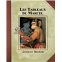 Tableaux de Marcel (Les)