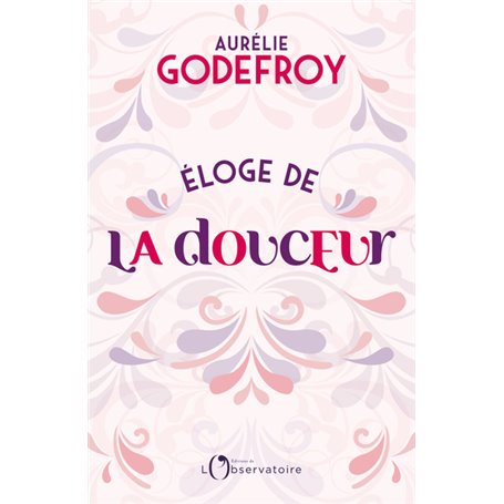 Éloge de la douceur
