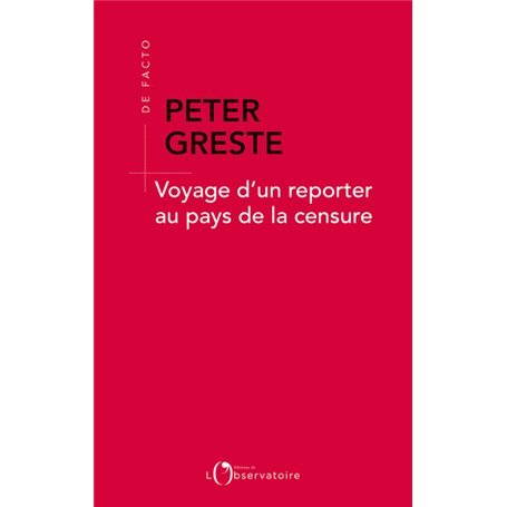 Voyage d'un reporter au pays de la censure