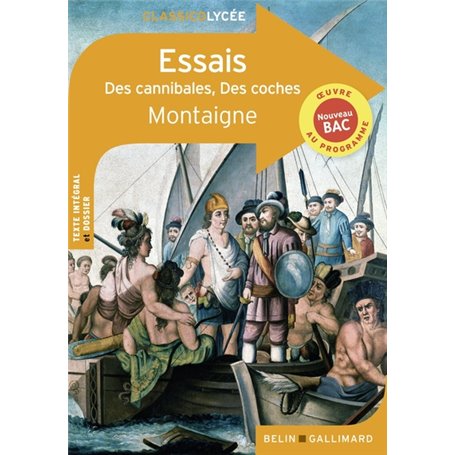 CLASSICO ESSAIS, DES CANNIBALES, DES COCHES DE MONTAIGNE
